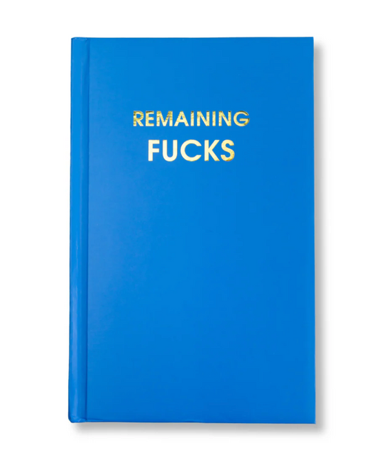 Remaining Fucks Journal