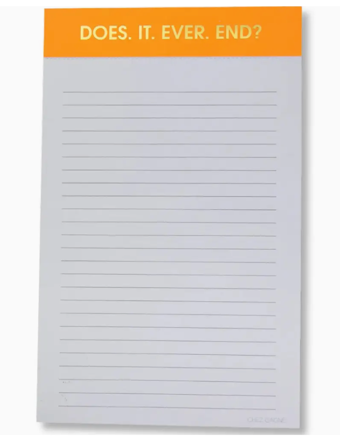 Does It Ever End? Notepad