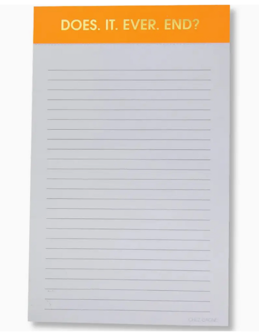 Does It Ever End? Notepad